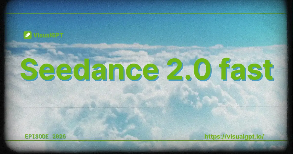 Seedance 2.0 Fast：Modèle de vidéo AI ultra-rapide de nouvelle génération par ByteDance
